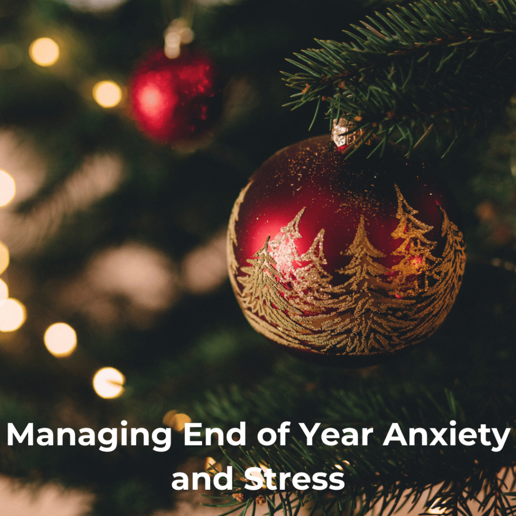 End of Year anxiety and stress